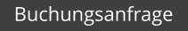Buchungsanfrage